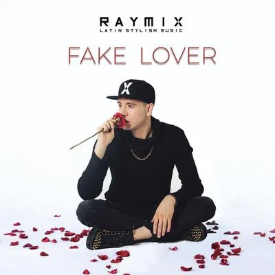 Fake Lover 專輯 Horacio Palencia/Raymix/Aczino