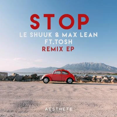 le ShuukHochanstaendig Stop (Remixes)