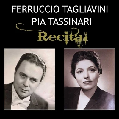 Ferruccio Tagliavini, Pia Tassinari - Recital 專輯 Ferruccio Tagliavini