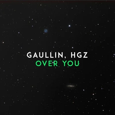 Gaullin Over You