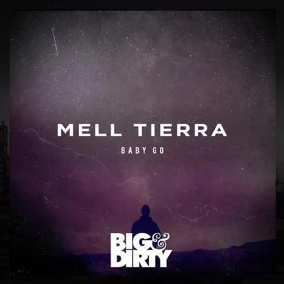 Baby Go 专辑 Mell Tierra