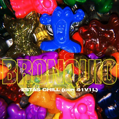 Estás Chill 专辑 BRONQUIO