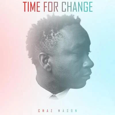 Time for Change 專輯 All That Glitters/Chaz Mason