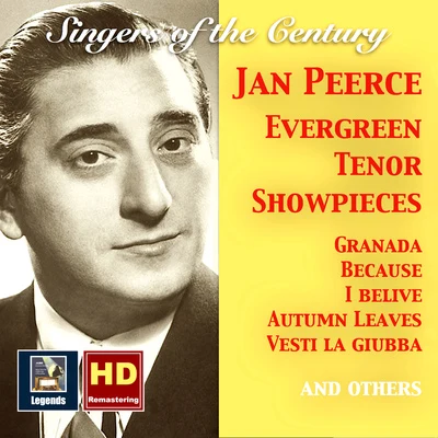 Jan Peerce SINGERS OF THE CENTURY - Jan Peerce: Evergreen Tenor Showpieces