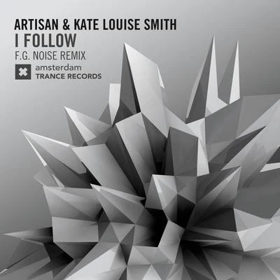 I Follow (F.G. Noise Remix) 專輯 Artisan