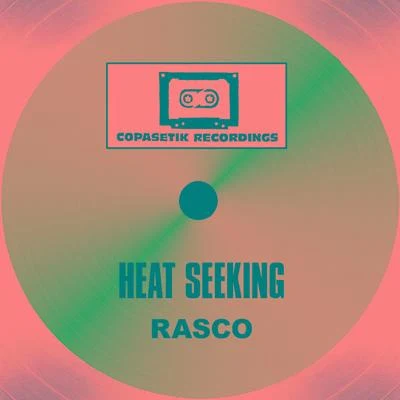 Heat Seeking 專輯 Rasco