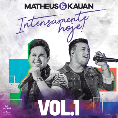 Intensamente Hoje! (Ao VivoVol. 1) 專輯 UM44K/Matheus & Kauan