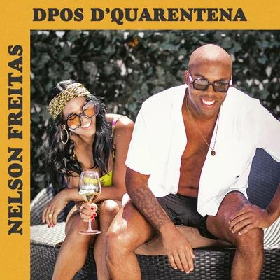 Dpos DQuarentena 專輯 Nelson Freitas