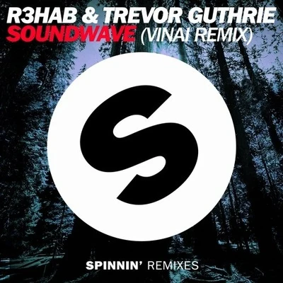 Soundwave (VINAI remix) 專輯 R3hab/No Riddim/its different