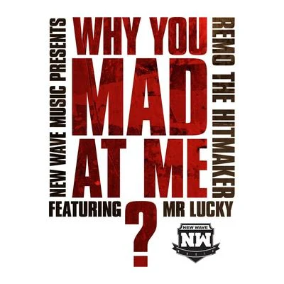 Why You Mad At Me (Radio Edit) [feat. Mr. Lucky] 专辑 Mr. Lucky/Paul McCartney/Thom Yorke/Bruce Springsteen/Sting