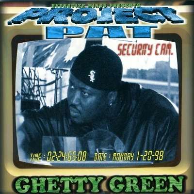 Ghetty Green 專輯 K.Kerr/Project Pat