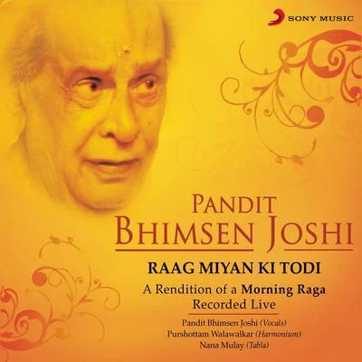 Raag Miyan Ki Todi (Live) 專輯 Pt. Bhimsen Joshi