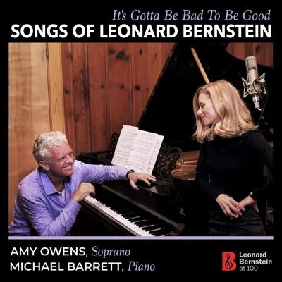 Its Gotta Be Bad to Be Good: Songs of Leonard Bernstein 專輯 Michael Barrett