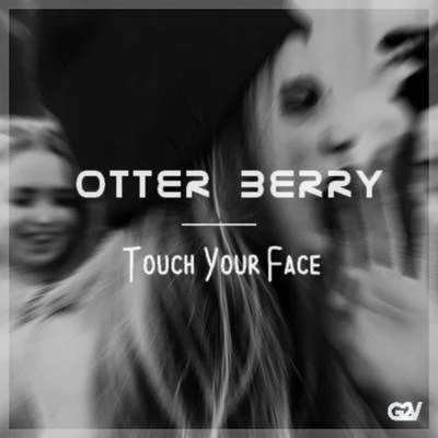 Touch Your Face 專輯 Hi-Ly/Otter Berry/Jako Diaz/Antoine Chambe