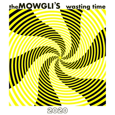 The Mowglis Wasting Time