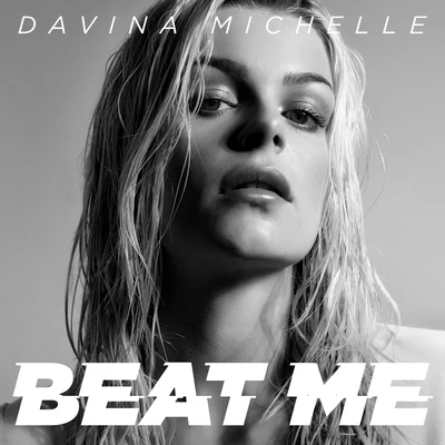 Beat Me (Official Song Dutch Grand Prix) 專輯 Davina Michelle/Tino Martin