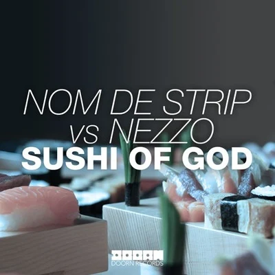 Sushi Of God 專輯 Nom De Strip/Wiwek