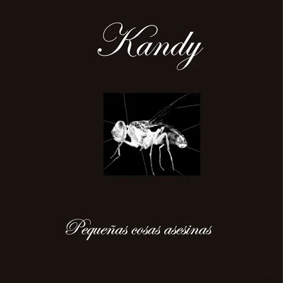 Pequeñas Cosas Asesinas 专辑 Kandy