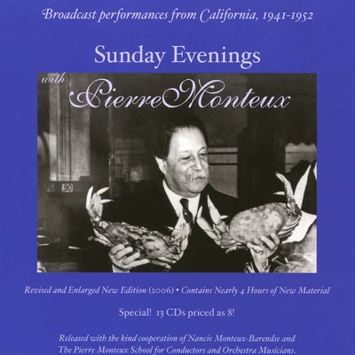 SUNDAY EVENINGS WITH PIERRE MONTEUX (1941-1952) 专辑 Maurice Abravanel/Pierre Monteux/Fernando Previtali/Otto Klemperer/Dimitri Mitropoulos