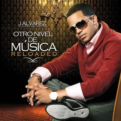 Otro Nivel De Música Reloaded 專輯 J Alvarez/Eliot el Mago D Oz