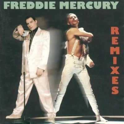 Remixes 专辑 Freddie Mercury