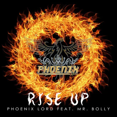 Rise Up (feat. Mr. Bolly) - Single (Radio Mix) 專輯 Emjay/Saggian/Phoenix Lord