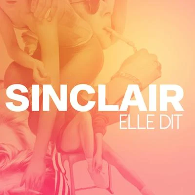 Elle dit 专辑 Sinclair