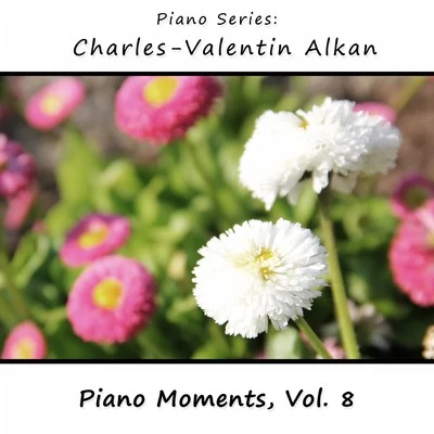 Charles-Valentin Alkan: Piano Moments, Vol. 8 專輯 James Wright Webber