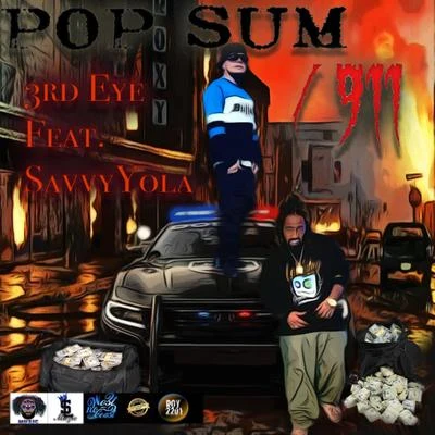 3RD Eye POP SUM911 (feat. Savvy Savvy)