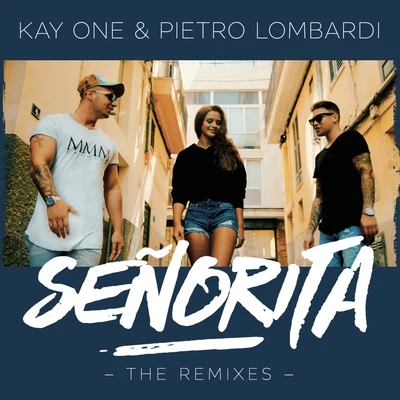 Senorita (The Remixes) 專輯 Kay One