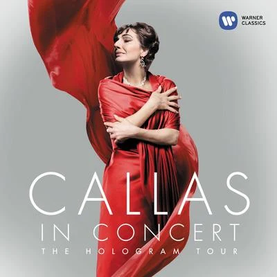 Callas in Concert - The Hologram Tour 專輯 Maria Callas