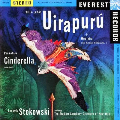 Villa-Lobos: Uirapurú & Modinha (from Bachianas Brasileiras No. 1) & Prokofiev: Cinderella Suite 專輯 斯托科夫斯基