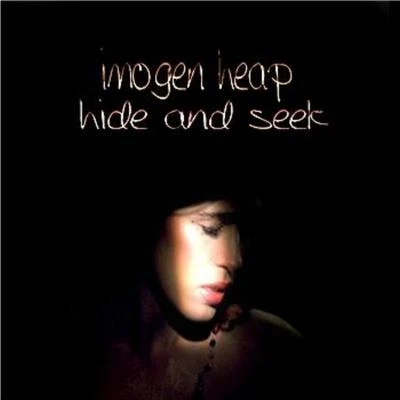 Hide And Seek 专辑 Imogen Heap