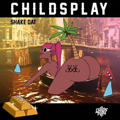 Shake Dat 专辑 ChildsPlay/Frsh