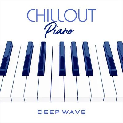 Arun ChaturvediDeep Wave Chillout Piano