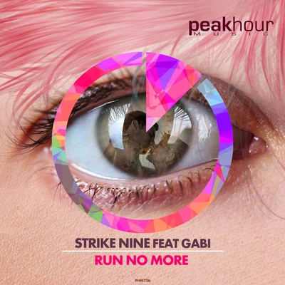 Strike NineGldn Run No More feat. Gabi