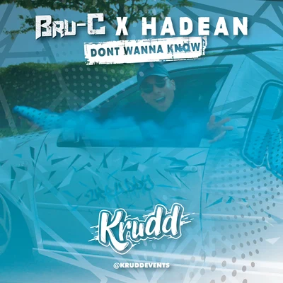 Dont Wanna Know 專輯 Bad Boy Chiller Crew/Bru-C