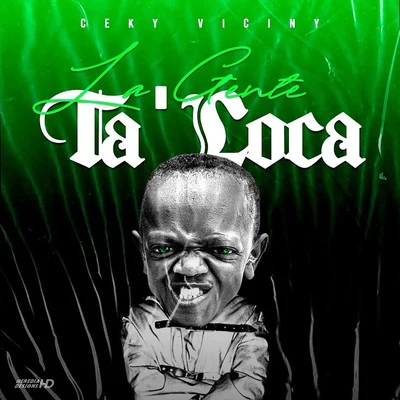 La Gente Ta Loca 專輯 Ceky Viciny