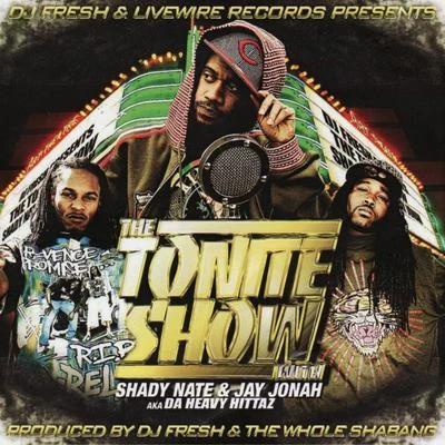 The Tonite Show With Shady Nate & Jay Jonah 專輯 Shady Nate/HD