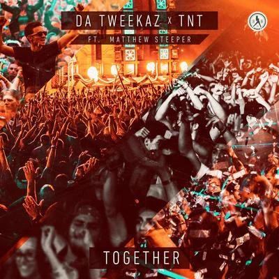 Together 專輯 Da Tweekaz/Sound Rush