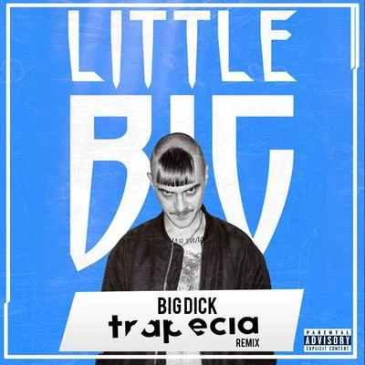 Big **** (Trapecia Remix) 專輯 Trapecia