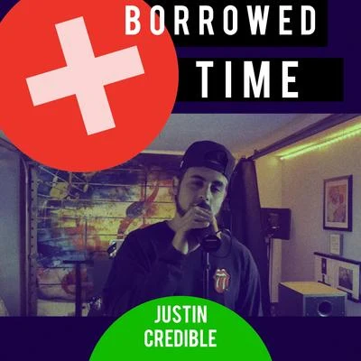 Borrowed Time 專輯 Justin Credible