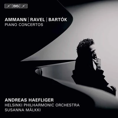 Andreas Haefliger Ammann, Ravel & Bartók: Piano Concertos