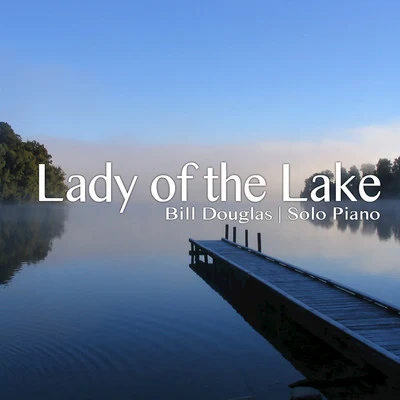 Kalmen OppermanBill DouglasDave SamuelsRichard Stoltzman Lady of the Lake