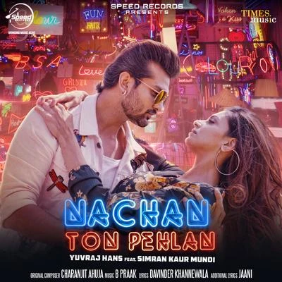 Nachan Ton Pehlan - Single 專輯 Nachhatar Gill/Lehmber Hussainpuri/Yuvraj Hans/Buta Mohammad Ji/Sunny Pola