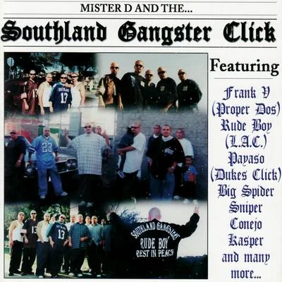 Southland Gangster Click 專輯 Mister D