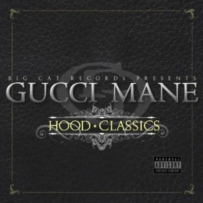 Gucci Mane Hood Classics