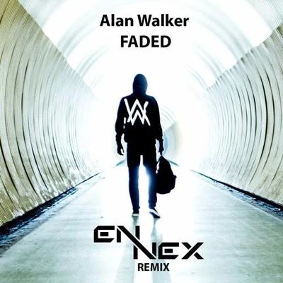 Faded (Ennex remix) 專輯 Ennex