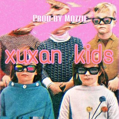 Xuxan Kids-Prod by Mozzie 專輯 Mozzie