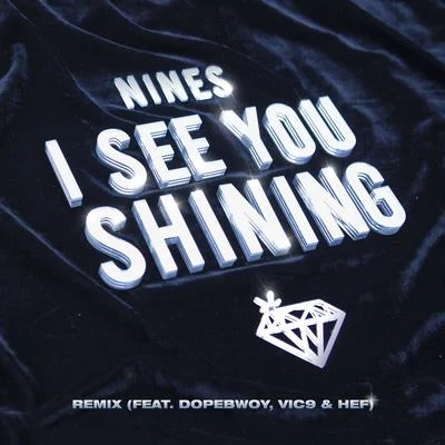 I See You Shining (Remix) 專輯 Tiggs Da Author/Nines